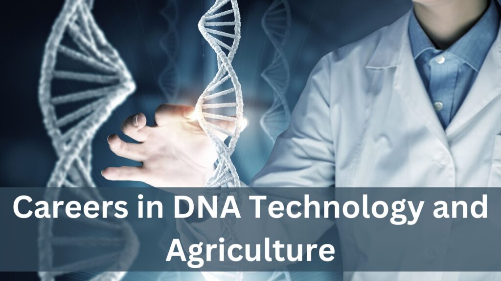 Careers in DNA Technology