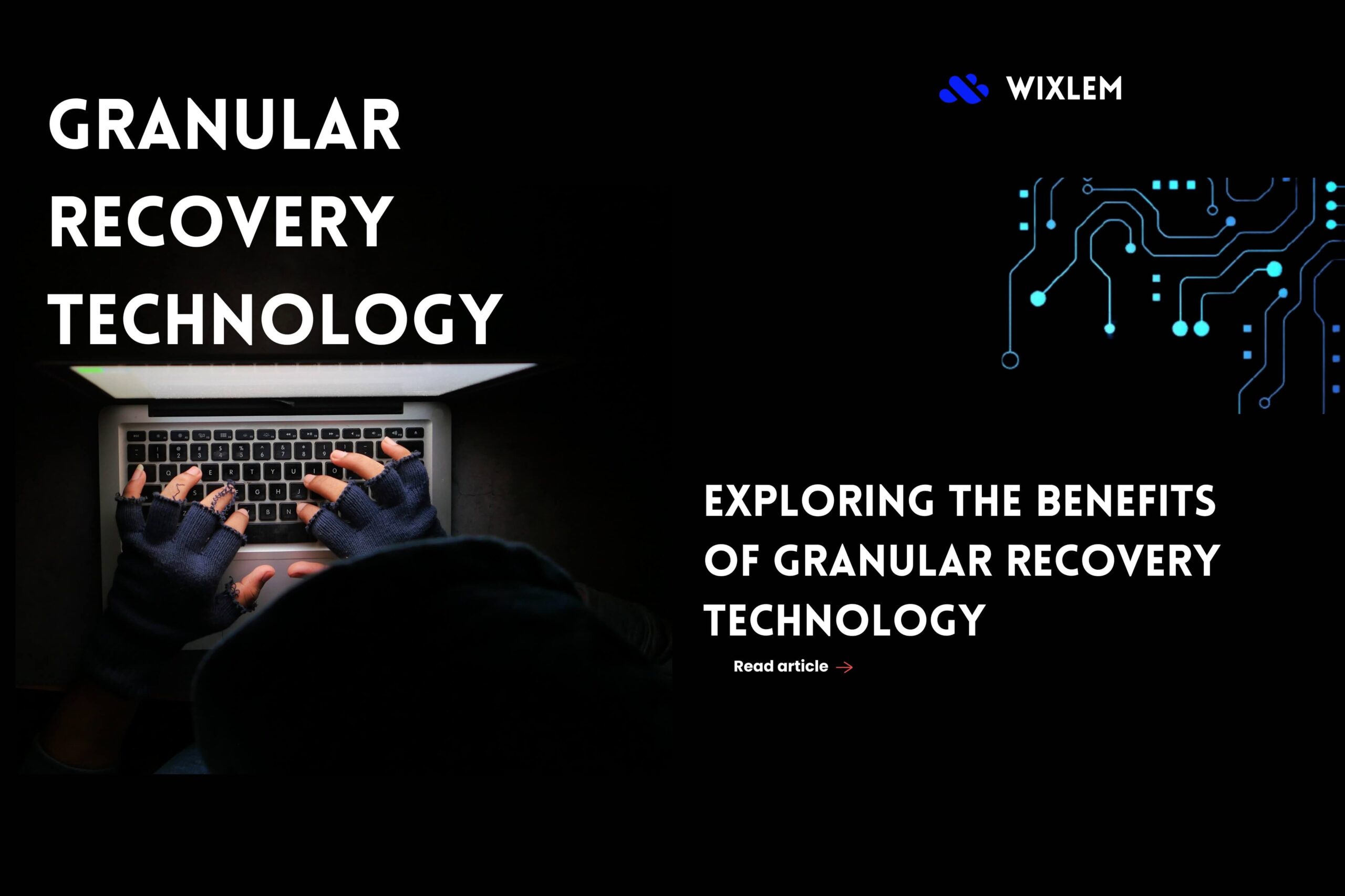 Granular Recovery Technology