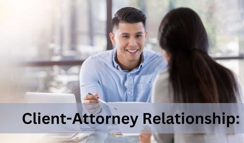 Client-Attorney Relationship: